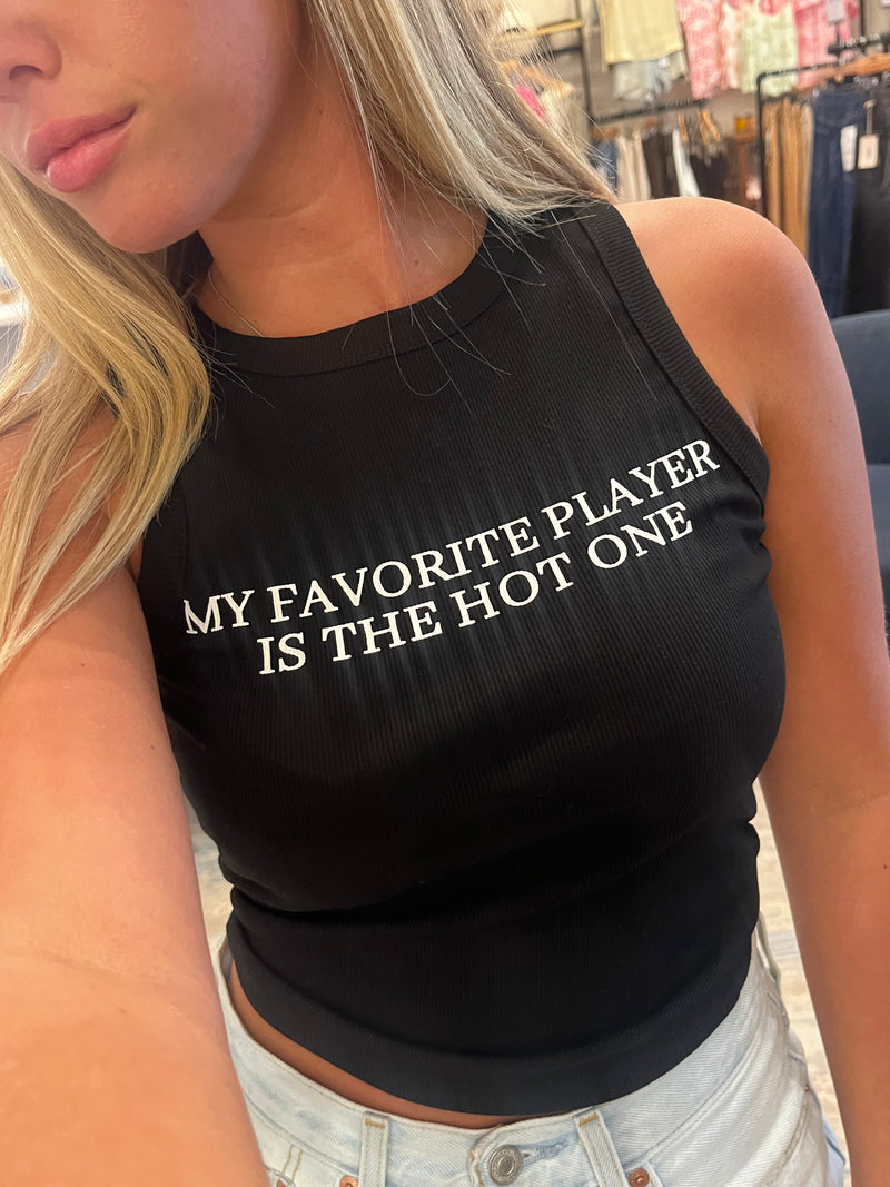My Favorite Player Is The Hot One