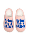 Drink Slippers